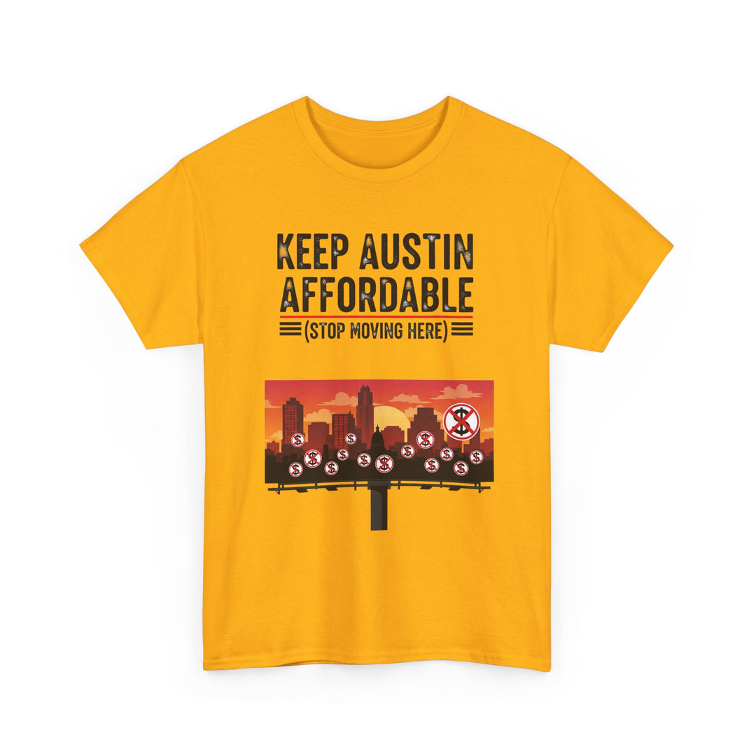 Keep Austin Affordable Tee – Unisex