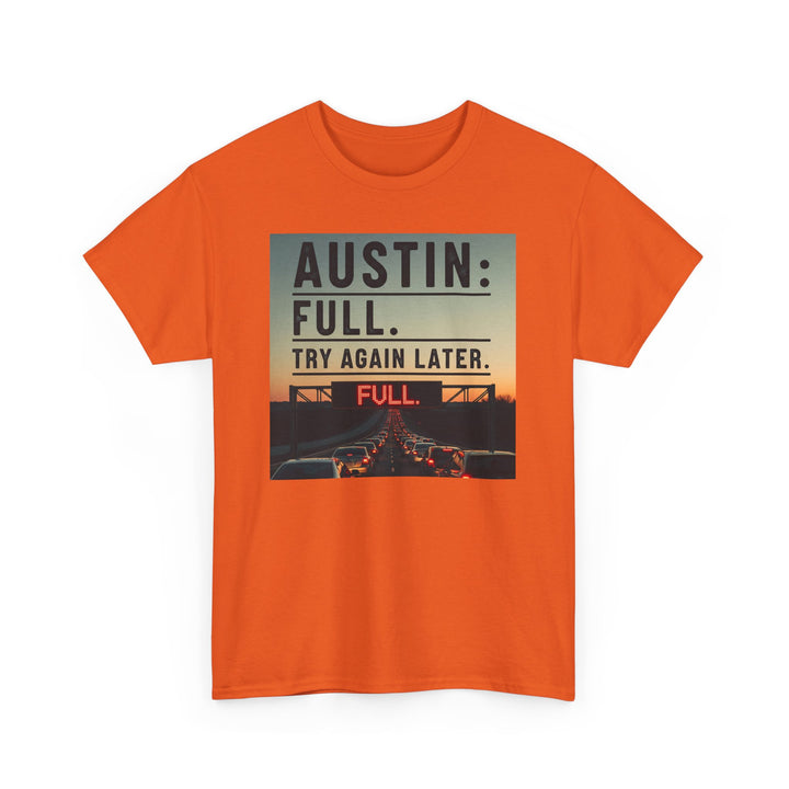 Austin Full Try Again Later Tee – Unisex