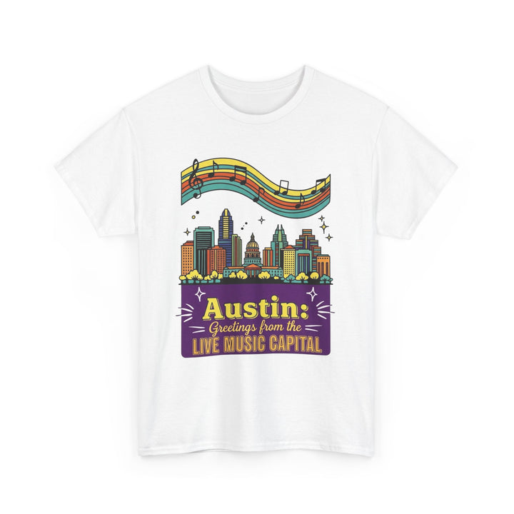 Austin: Greetings from the Live Music Capital - Unisex