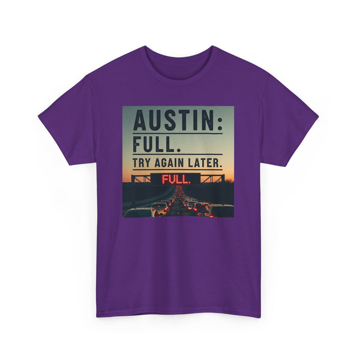 Austin Full Try Again Later Tee – Unisex