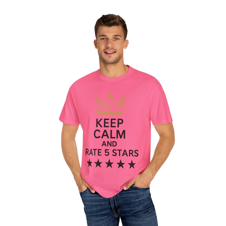 Keep Calm and Rate 5 Stars Tee – Unisex