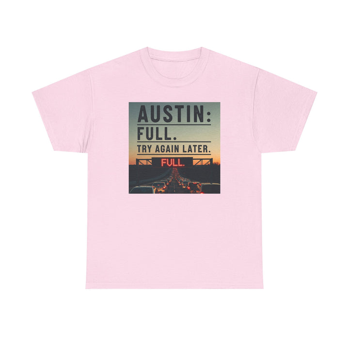Austin Full Try Again Later Tee – Unisex