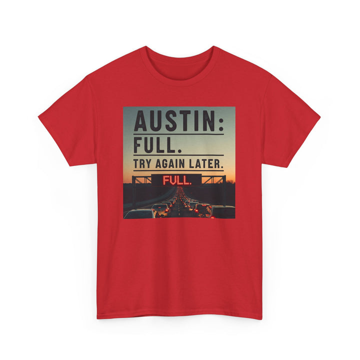 Austin Full Try Again Later Tee – Unisex
