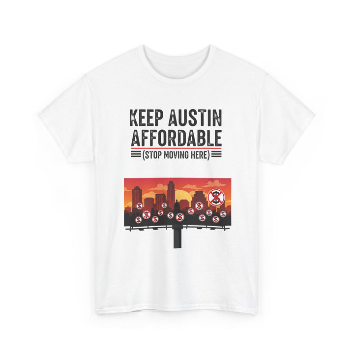 Keep Austin Affordable Tee – Unisex