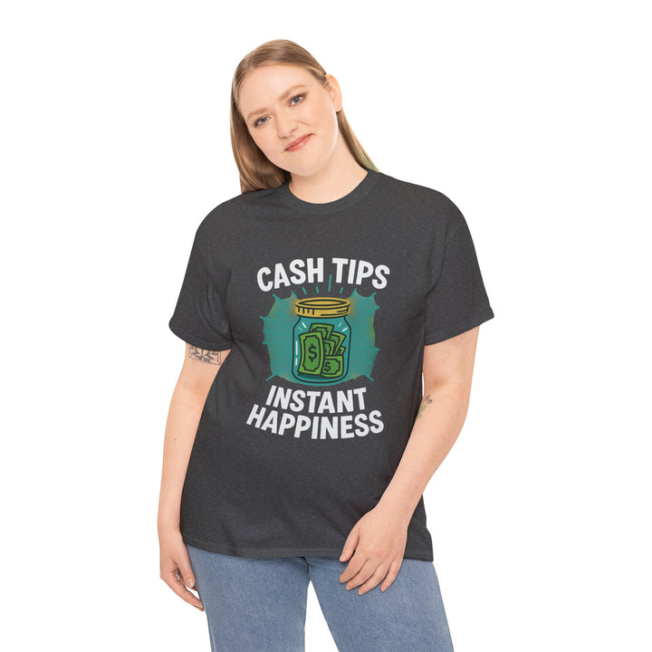 Cash Tips Instant Happiness Tee – Unisex
