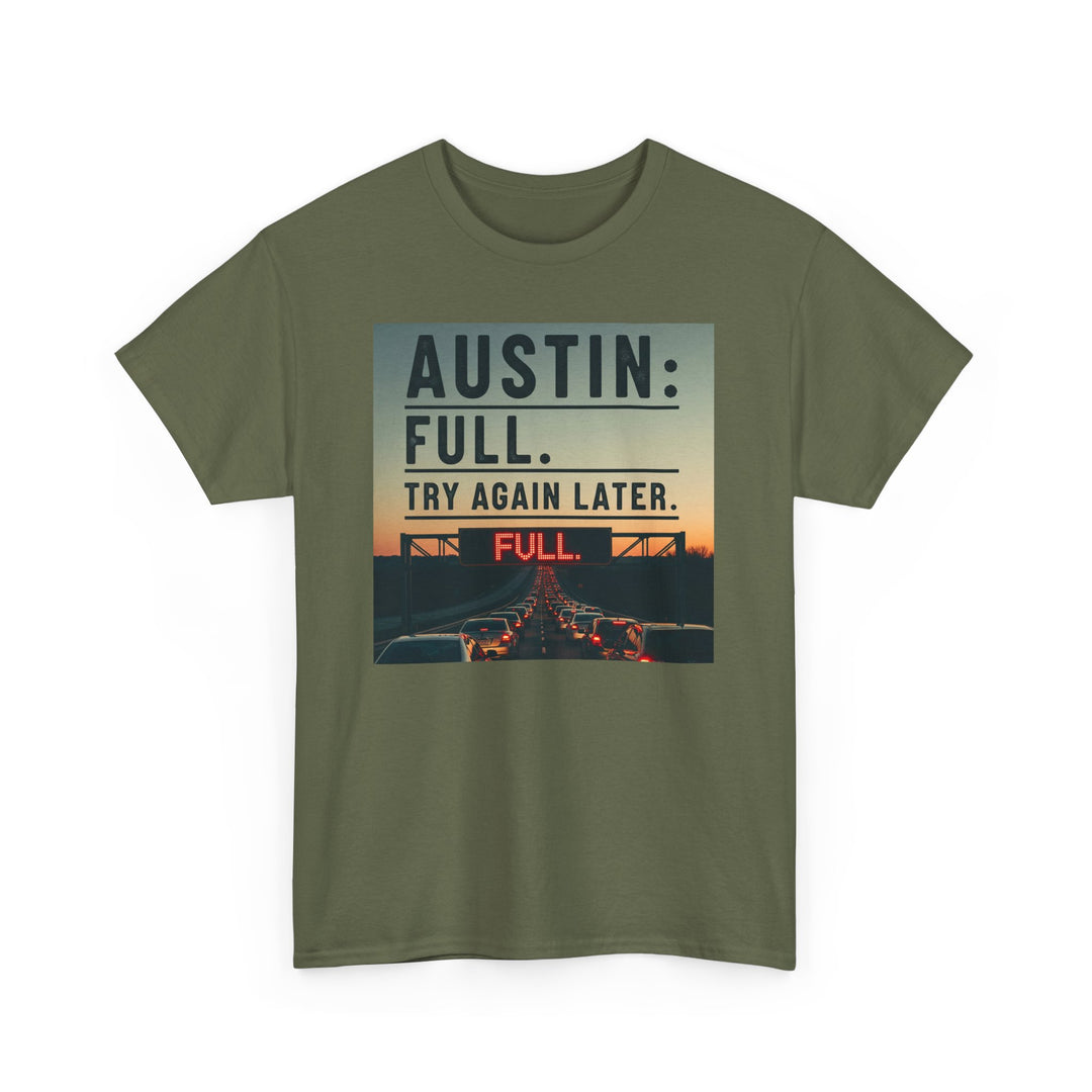 Austin Full Try Again Later Tee – Unisex