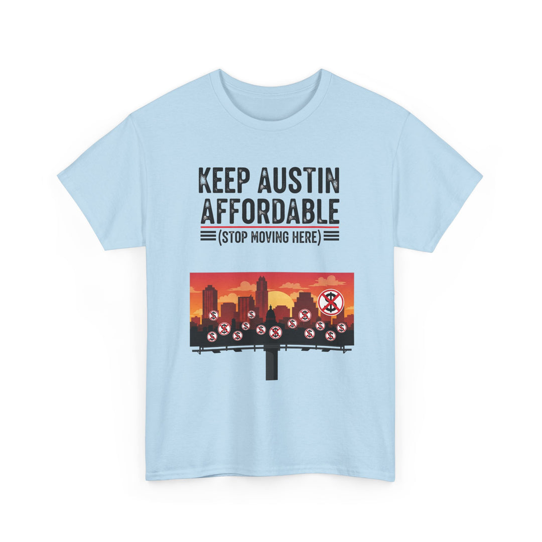 Keep Austin Affordable Tee – Unisex