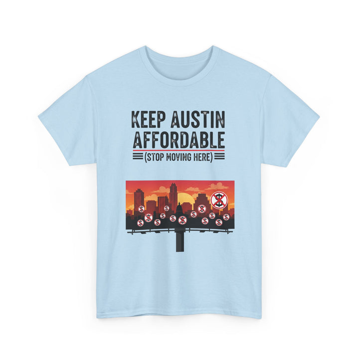 Keep Austin Affordable Tee – Unisex