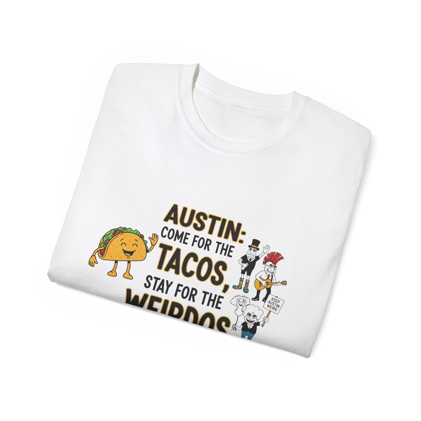 Austin Tacos & Weirdos Tee | Keep Austin Weird | Fun Unisex Cotton Shirt | Perfect for Food Lovers, Casual Outfits, Gift for Friends